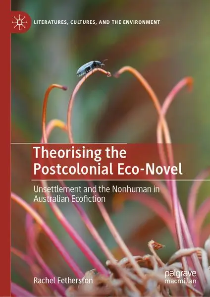Cover: Theorising the Postcolonial Eco-Novel