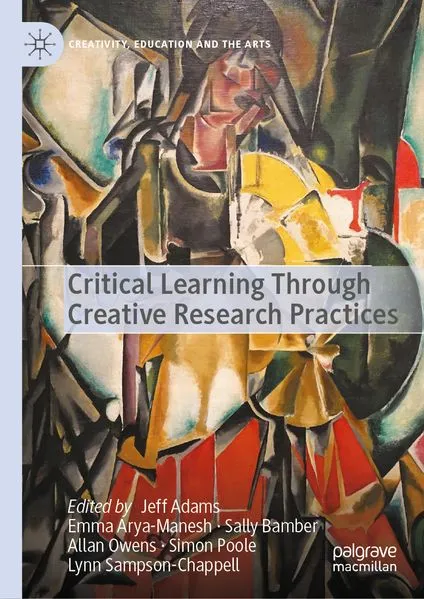Cover: Critical Learning Through Creative Research Practices