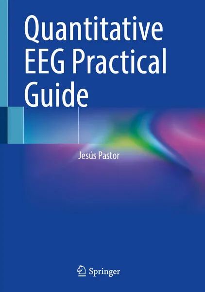 Quantitative EEG Practical Guide