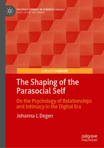 The Shaping of the Parasocial Self