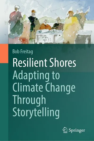 Cover: Resilient Shores: Adapting to Climate Change Through Storytelling