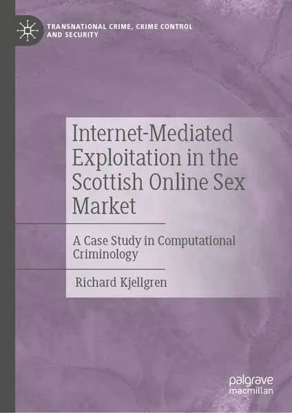 Cover: Internet-Mediated Exploitation in the Scottish Online Sex Market