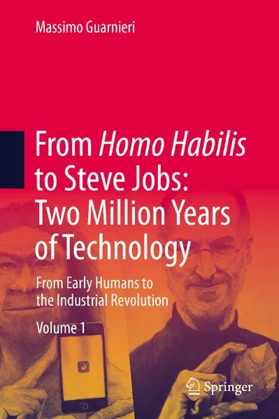 From Habilis to Steve Jobs: Two Million Years of Technology