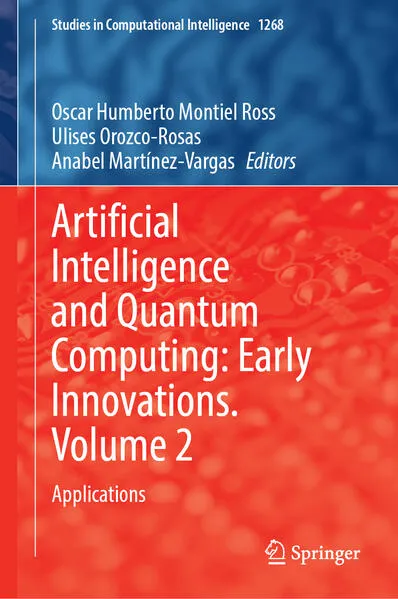 Artificial Intelligence and Quantum Computing: Early Innovations. Volume 2