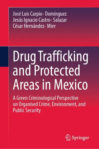 Cover: Drug Trafficking and Protected Areas in Mexico