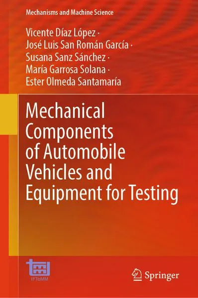 Mechanical Components of Automobile Vehicles and Equipment for Testing
