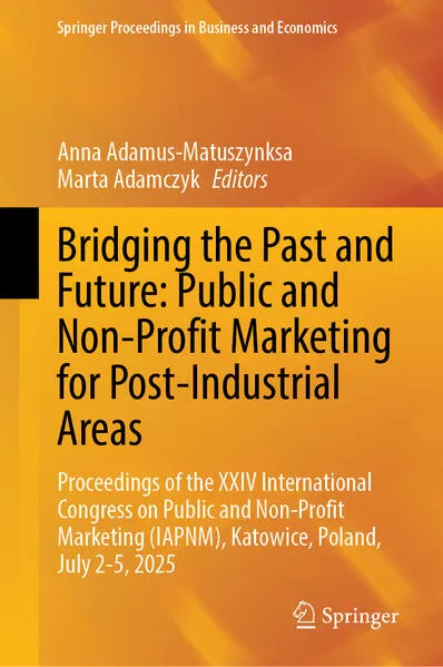 Cover: Bridging the Past and Future: Public and Non-Profit Marketing for Post-Industrial Areas