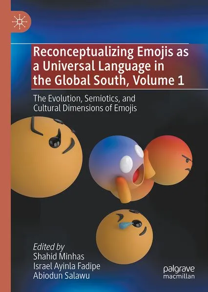 Cover: Reconceptualizing Emojis as a Universal Language in the Global South, Volume 1