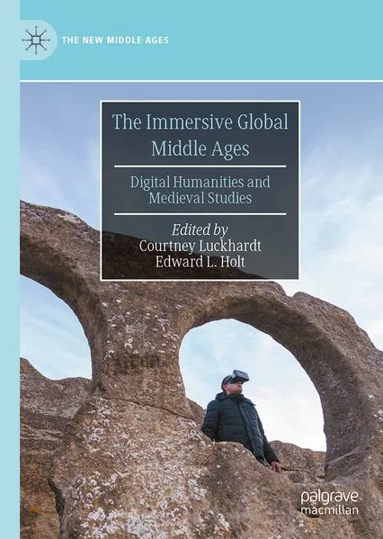 The Immersive Global Middle Ages