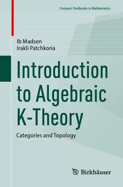 Introduction to Algebraic K-Theory