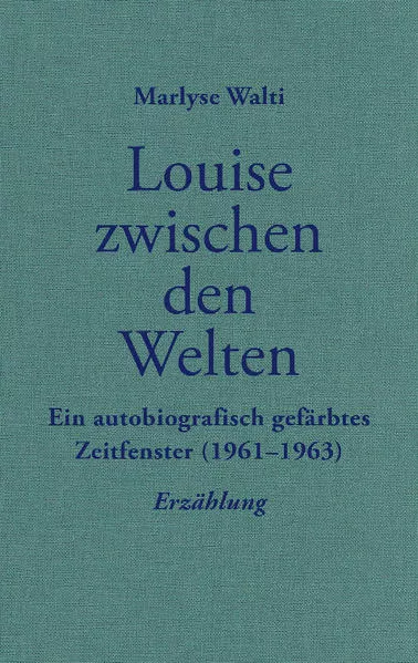 Cover: Louise zwischen den Welten