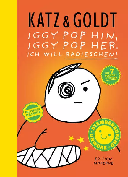 Cover: Iggy Pop hin, Iggy Pop her. Ich will Radieschen!