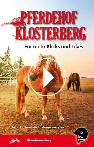 Cover: Pferdehof Klosterberg – Für mehr Klicks und Likes
