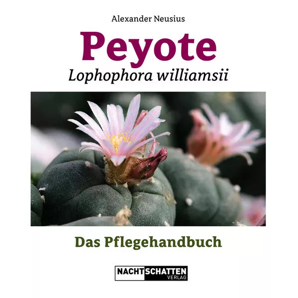 Cover: Peyote - Lophophora williamsii