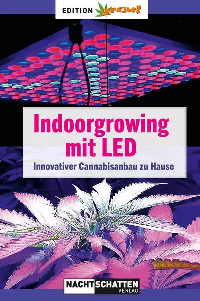 Cover: Indoorgrowing mit LED