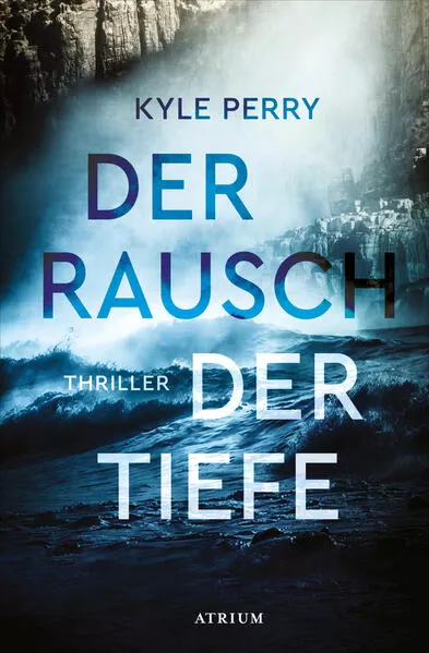 Cover: Der Rausch der Tiefe