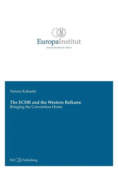 Cover: The ECHR and the Western Balkans: Bringing the Convention Home