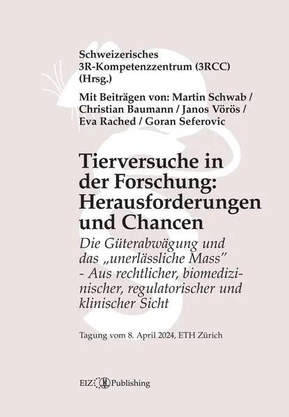 Tierversuche in der Forschung: Herausforderungen und Chancen