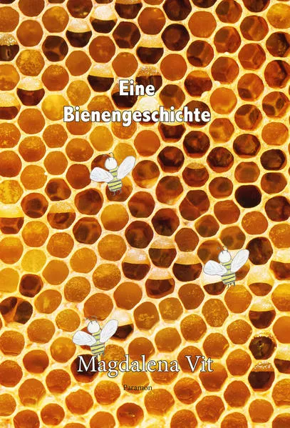 Cover: Eine Bienengeschichte