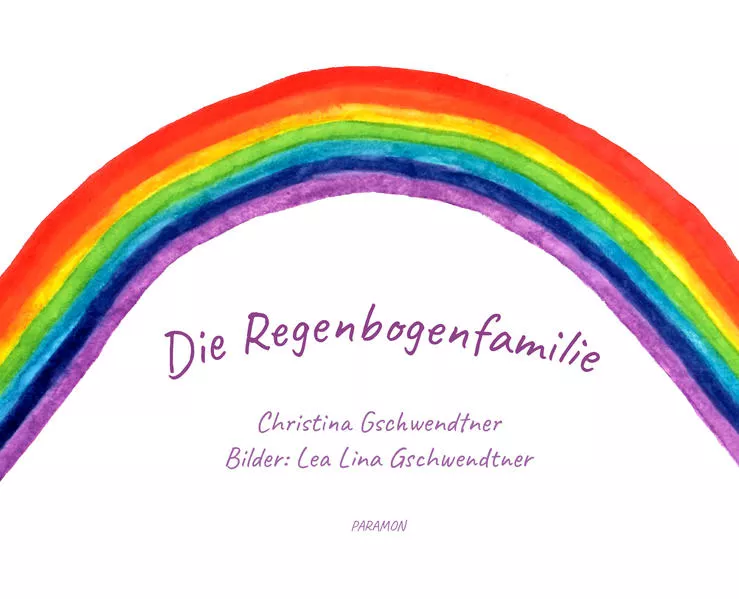 Cover: Die Regenbogenfamilie