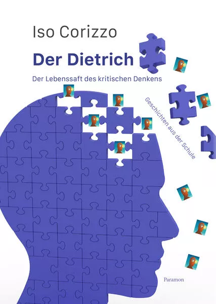 Der Dietrich – Der Lebenssaft des kritischen Denkens