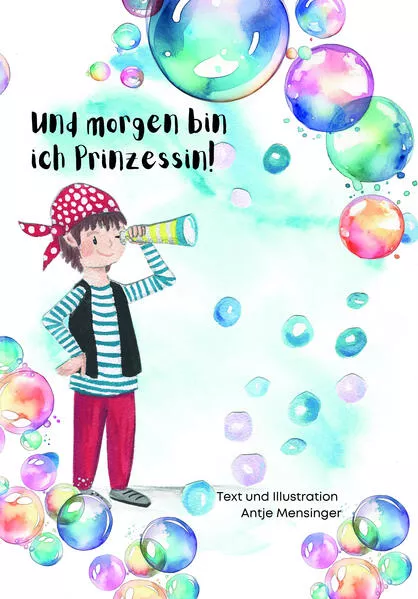 Und morgen bin ich Prinzessin