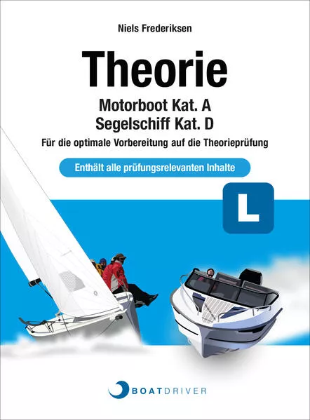 BoatDriver - Theoriebuch: Motorboot Kat. A / Segelschiff Kat. D