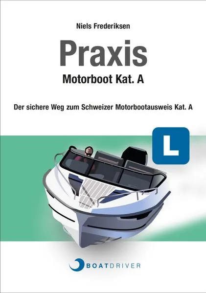 Cover: BOATDRIVER - Praxisbuch: Motorboot Kat. A