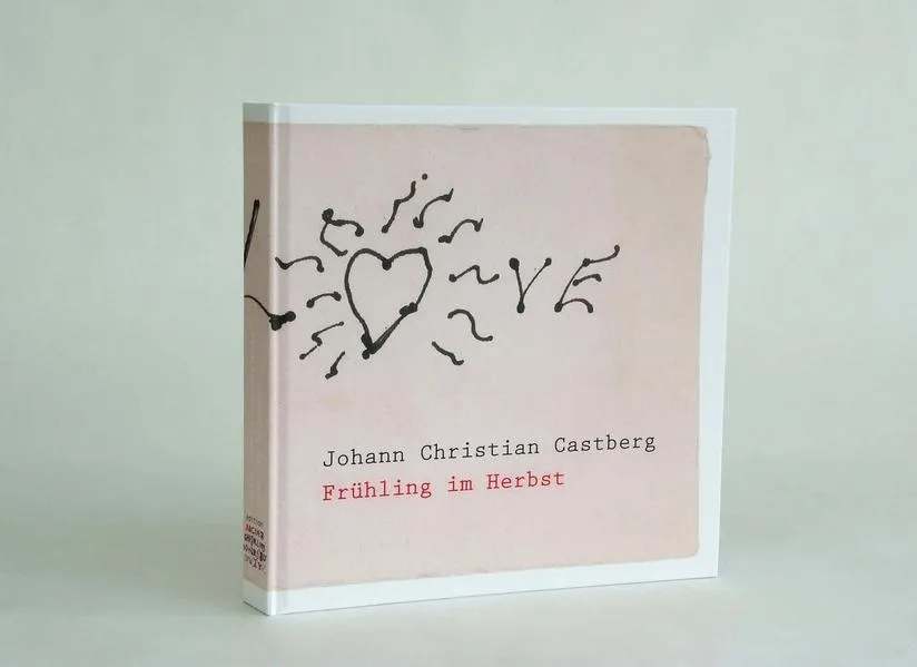 Cover: Johan Christian Castberg: Frühling im Herbst – eine wilde Liebe