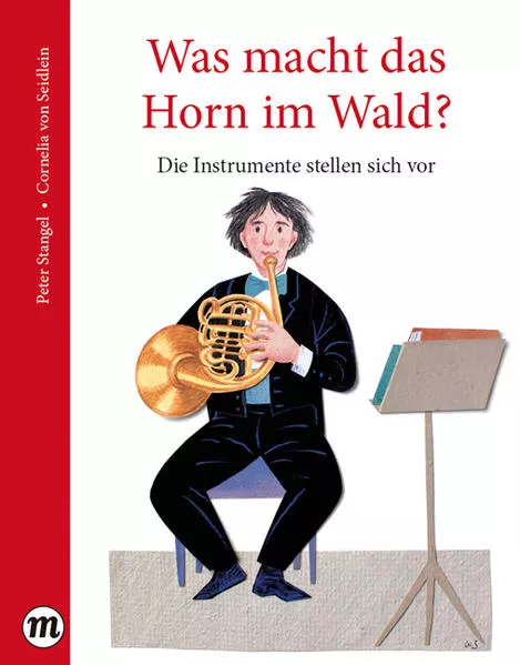 Cover: Was macht das Horn im Wald?