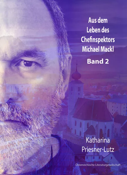 Cover: Aus dem Leben des Chefinspektors Michael Mackl