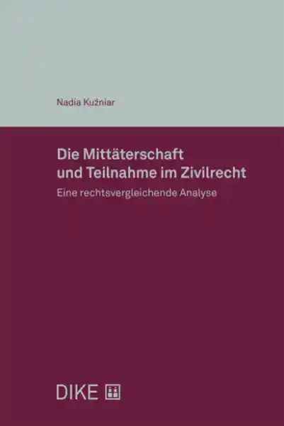 Die Mittäterschaft und Teilnahme im Zivilrecht