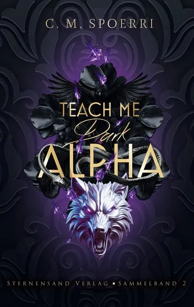 Teach Me Dark Alpha (Sammelband 2)