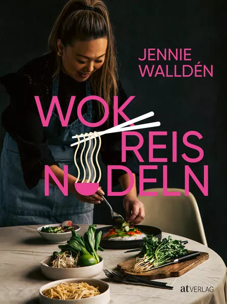 Cover: Wok, Reis, Nudeln