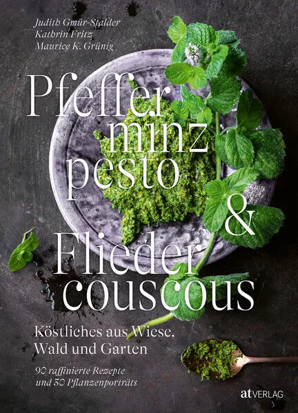 Cover: Pfefferminzpesto und Fliedercouscous