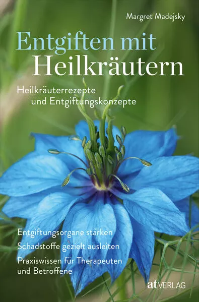 Entgiften mit Heilkräutern</a>