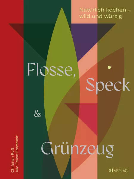 Flosse, Speck und Grünzeug