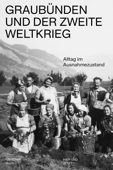 Cover: Graubünden und der Zweite Weltkrieg