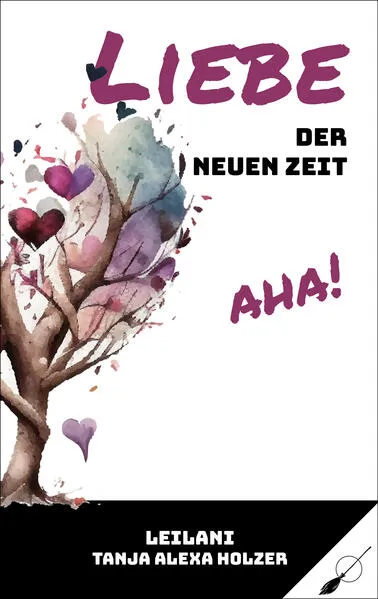 Cover: Liebe der neuen Zeit, aha!