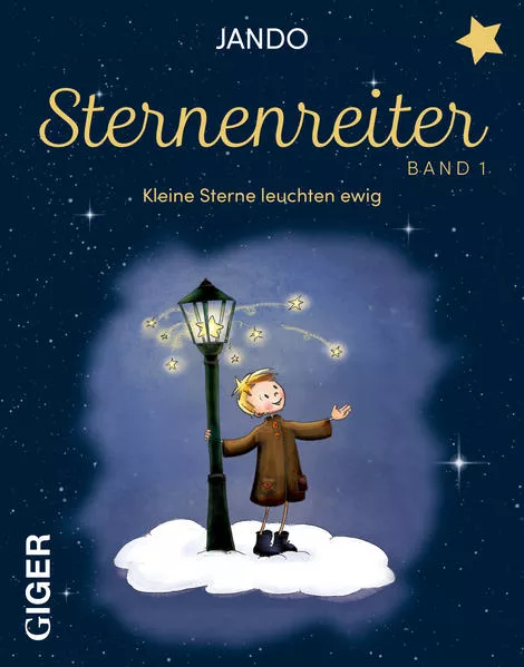 Cover: Sternenreiter – Kleine Sterne leuchten ewig (Band 1)