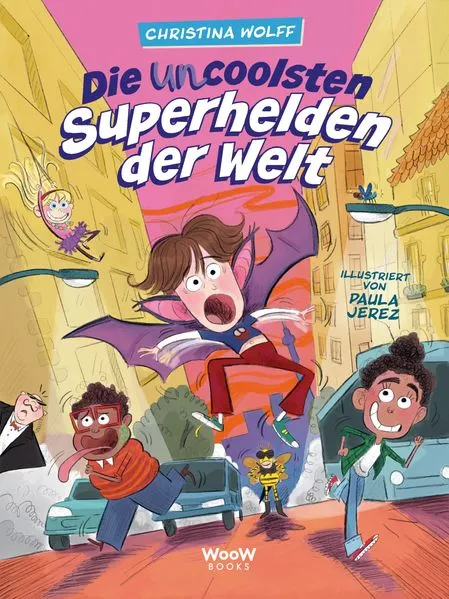 Cover: Die uncoolsten Superhelden der Welt