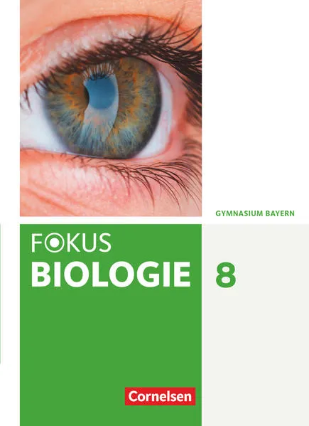 Fokus Biologie - Neubearbeitung - Gymnasium Bayern - 8. Jahrgangsstufe</a>