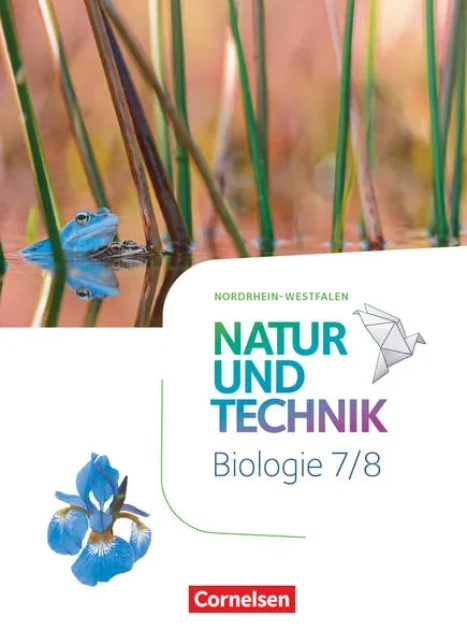 Cover: Natur und Technik - Biologie Neubearbeitung - Nordrhein-Westfalen - 7./8. Schuljahr