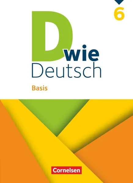 D wie Deutsch - Basis - Ausgabe 2023 - 6. Schuljahr