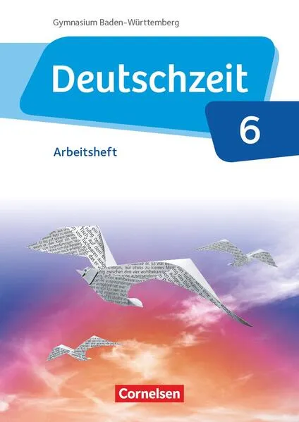 Cover: Deutschzeit - Baden-Württemberg - Band 6: 10. Schuljahr