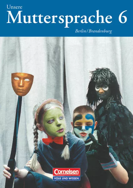 Cover: Unsere Muttersprache - Grundschule Berlin und Brandenburg 2004 - 6. Schuljahr