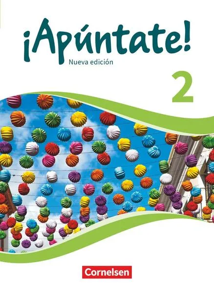 ¡Apúntate! - Spanisch als 2. Fremdsprache - Ausgabe 2016 - Band 2