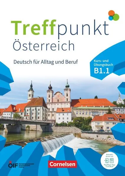 Treffpunkt - Deutsch für die Integration - Österreichische Ausgabe – Deutsch für Alltag und Beruf - B1: Teilband 1