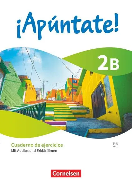 ÂĄApĂșntate! - Spanisch als 2. Fremdsprache - Ausgabe 2024 - Band 2