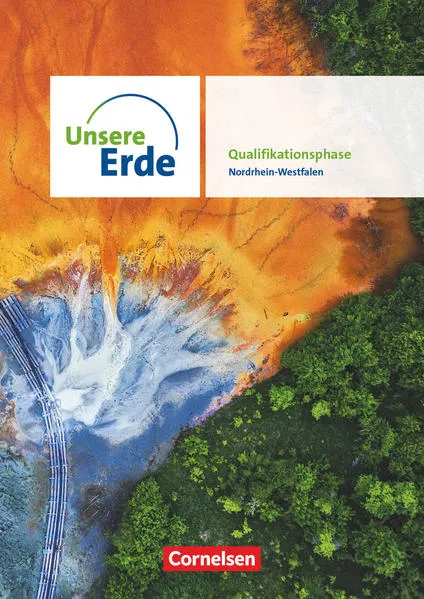 Cover: Unsere Erde - Ausgabe Nordrhein-Westfalen 2022 - Sekundarstufe II - Qualifikationsphase